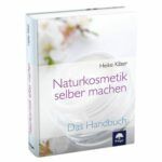 Buchcover: Heike Käser, Naturkosmetik selber machen. Das Handbuch.